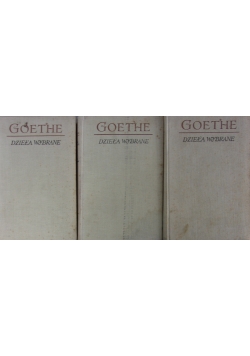 GOETHE Dzieła wybrane t. II.III.IV- zestaw 3 książek