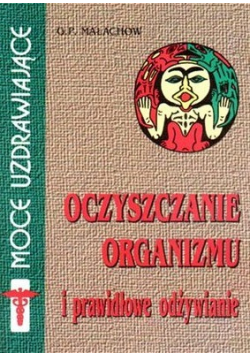 Oczyszczanie organizmu i prawidłowe odżywianie