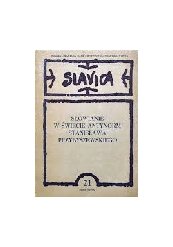Słowianie w świecie antynorm Stanisława Przybyszewskiego