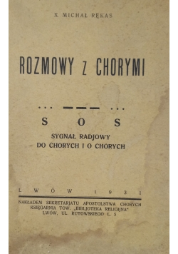 Rozmowy z Chorymi ,1931 r.