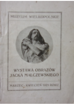 Wystawa Obrazów Jacka Malczewskiego, 1925 r.