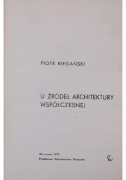 U źródeł architektury współczesnej