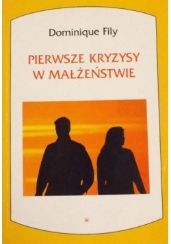 Pierwsze kryzysy w małżeństwie
