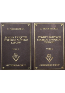 Żywot Świętych Starego i Nowego Zakonu 2 tomy reprint z roku  1862