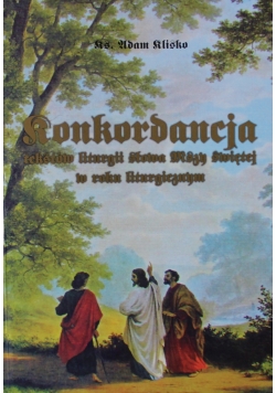 Konkordancja tekstów liturgii słowa Mszy świętej w roku liturgicznym