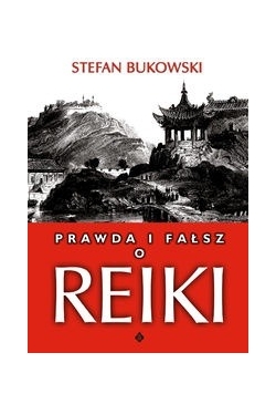 Prawda i fałsz o Reiki.