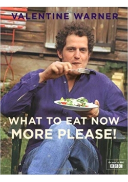 What to eat now more please