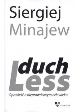 DuchLess Opowieść o nieprawdziwym człowieku