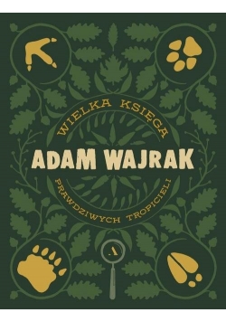 Wielka Księga prawdziwych Tropicieli