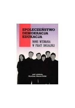 Społeczeństwo demokracja edukacja