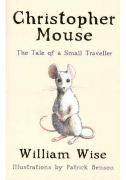 Christopher Mouse:. The Tale of a Small Traveler