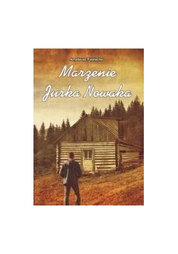 Marzenie Jurka Nowaka