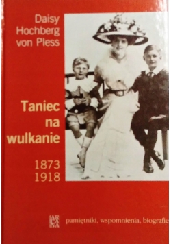 Taniec na wulkanie 1873 1918