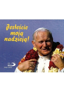 Perełka papieska 23 - Jesteście moją nadzieją