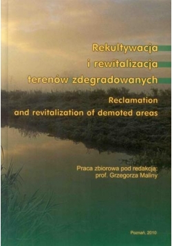 Rekultywacja i rewitalizacja terenów zdegradowanych