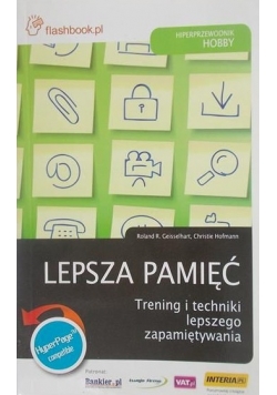 Lepsza pamięć. Trening i techniki lepszego zapamiętywania