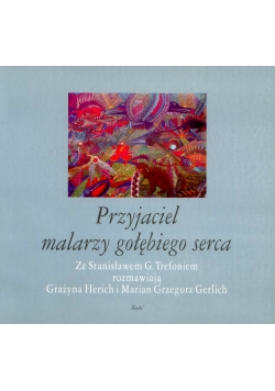 Przyjaciel malarzy gołębiego serca + autografy