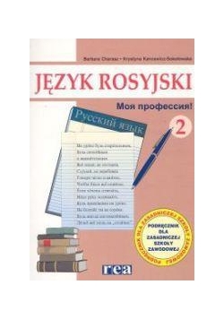 Język rosyjski  2 Moja profesija ZSZ podr. REA