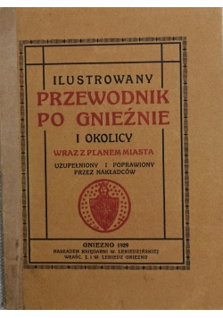 Ilustrowany przewodnik po Gnieźnie i okolicy, 1929 r.