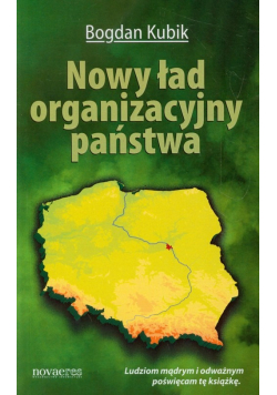 Nowy ład organizacyjny państwa