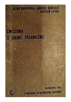 Ćwiczenia z chemii organicznej