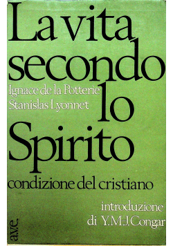 La Vita secondo lo spirito condizione del cristiano