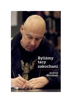Byliśmy tacy zakochani