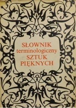 Słownik terminologiczny sztuk pięknych
