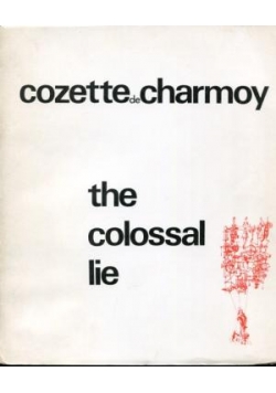 The colossal lie