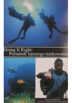Doing It Right: Poradnik lepszego nurkowania