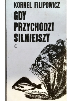 Gdy przychodzi silniejszy