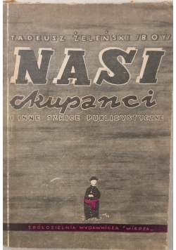Nasi okupanci i inne szkice publiczne, 1946 r.