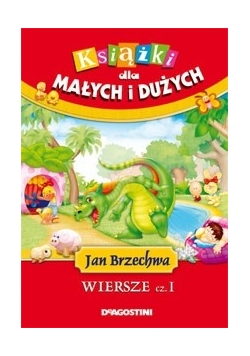 Jan Brzechwa. Wiersze cz.1