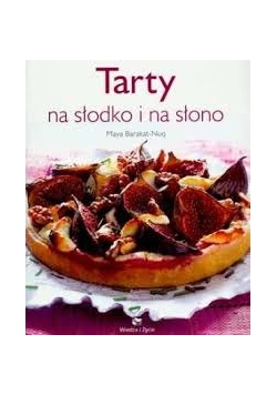 Tarty na słodko i na słono