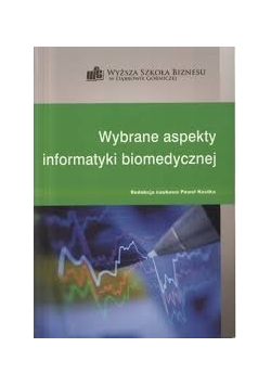 Wybrane aspekty informatyki biomedycznej