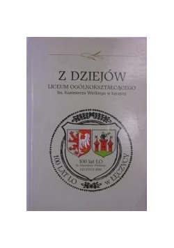 Z dziejów liceum ogólnokształcącego im. Kazimierza Wielkiego w Łęczycy