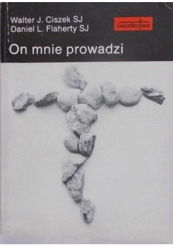 On mnie prowadzi