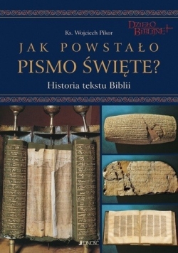 Jak powstało Pismo Święte? + CD