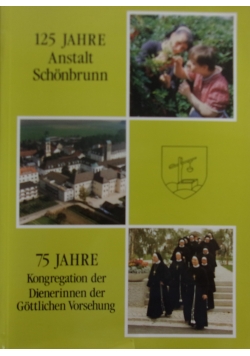 125 Jahre Anstalt Schonbrunn