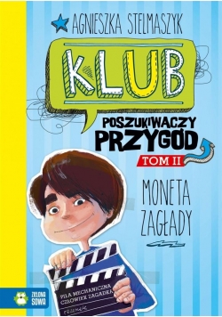 Klub Poszukiwaczy Przygód T.2 Moneta Zagłady