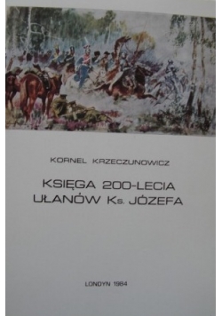 Księga 200-lecia Ułanów Ks. Józefa