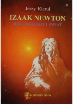 Izaak Newton Bóg światło i świata