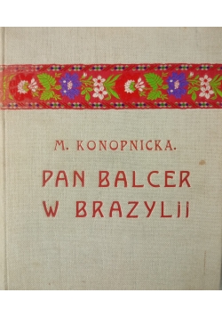 Pan Balcer w Brazylii ,1910 r.