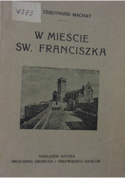 W mieście Św. Franciszka, 1927 r.