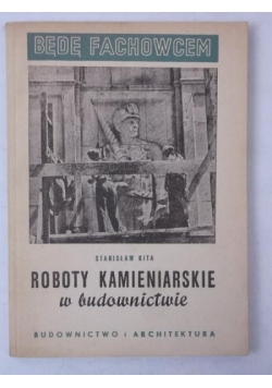 Roboty kamieniarskie w budownictwie