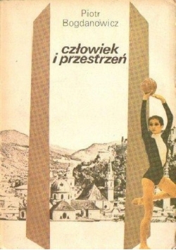 Człowiek i przestrzeń: kultura, przestrzeń, sztuka