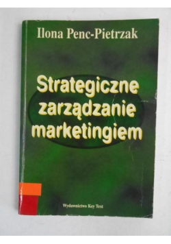 Strategiczne zarządzanie marketingiem
