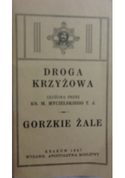 Droga Krzyżowa. Gorzkie Żale, 1947 r.