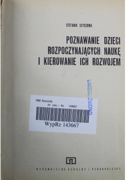 Poznawanie dzieci rozpoczynających naukę i kierowanie ich rozwojem