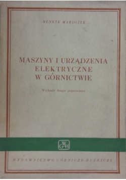 Maszyny i urządzenia elektryczne w górnictwie